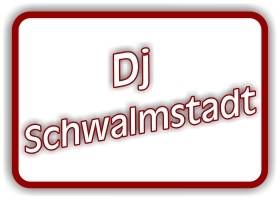 dj schwalmstadt